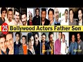 Top 25 Bollywood Actors Real Life Father Son | Bollywood Actors Father Son | Star Kids father Son
