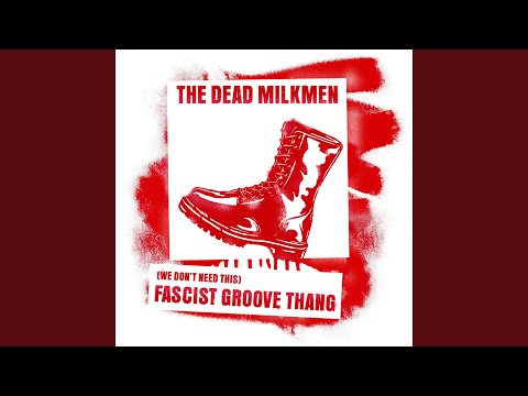 Video thumbnail for (We Don’t Need This) Fascist Groove Thang