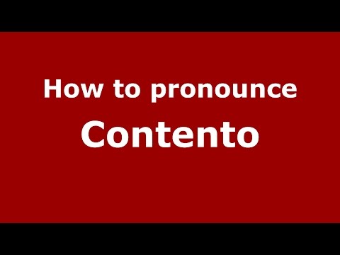 How to pronounce Contento