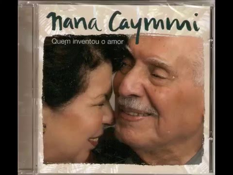 Nana Caymmi - Quem Inventou o Amor - 2007 - Álbum Completo