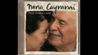 Nana Caymmi - Quem Inventou o Amor - 2007 - Álbum Completo
