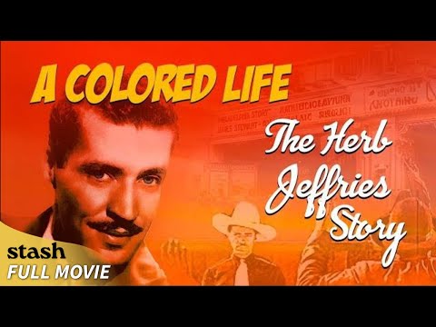 A Colored Life: The Herb Jeffries Story | Biographical Documentary | Full Movie | Black Cinema