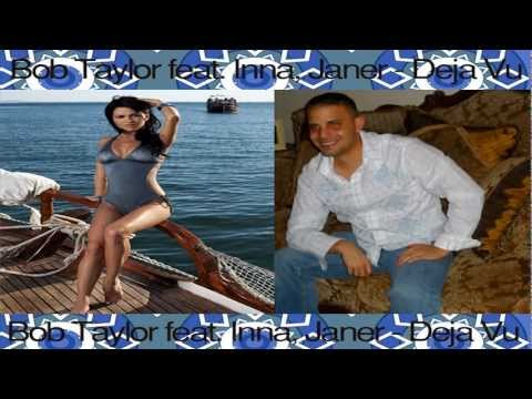 Inna - Deja Vu feat. Bob Taylor, Remix by Janer