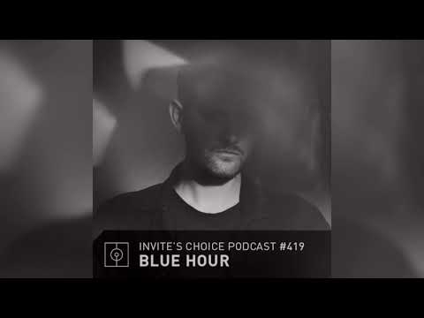 Invite's Choice Podcast 419 - Blue Hour