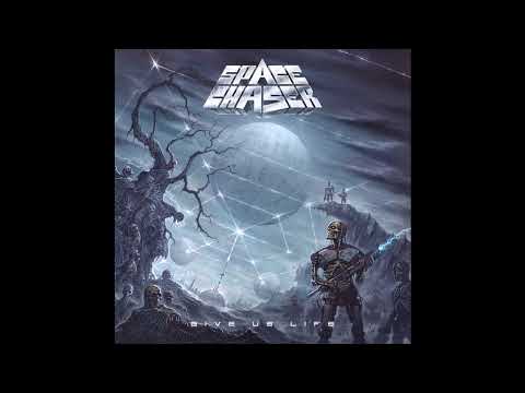 2021 - SPACE CHASER - Give Us Life  (Full Album)