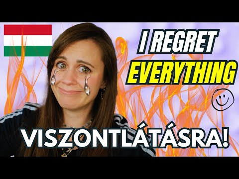 I STARTED LEARNING HUNGARIAN FOR FUN (send help pls)