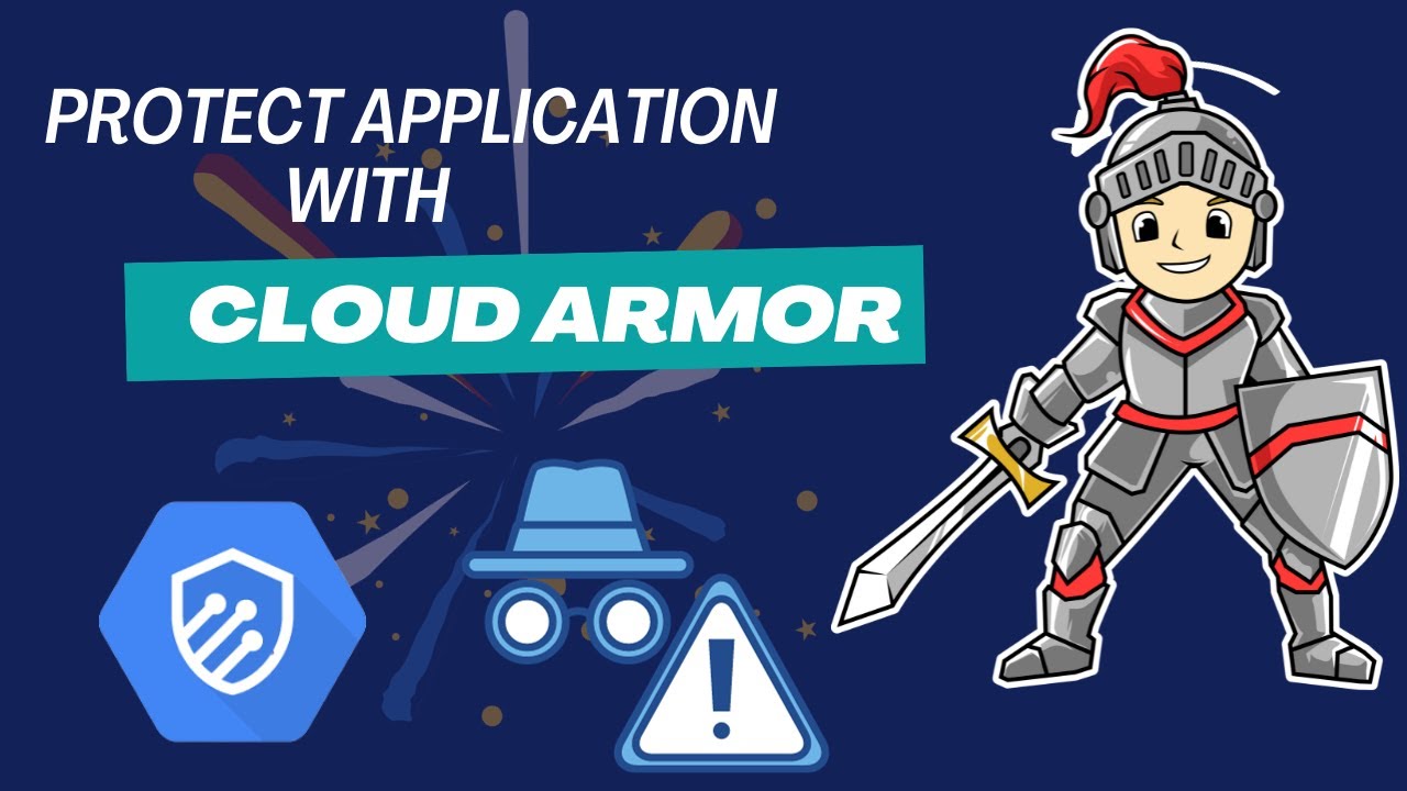 Google Cloud Armor: Ultimate Guide to Web Application Firewall (WAF) Protection