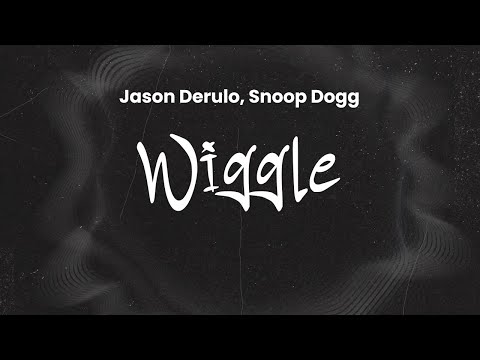 Jason Derulo - Wiggle (Feat. Snoop Dogg) | Lyrics