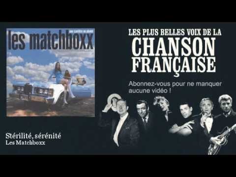 Les Matchboxx - Stérilité, sérénité