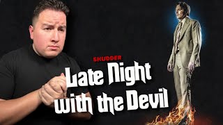 Late Night With The Devil Is... (REVIEW)