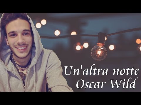 Oscar Wild - Un'altra notte (Lyric Video)