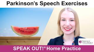 Parkinson’s Speech Exercises: WATERMELON