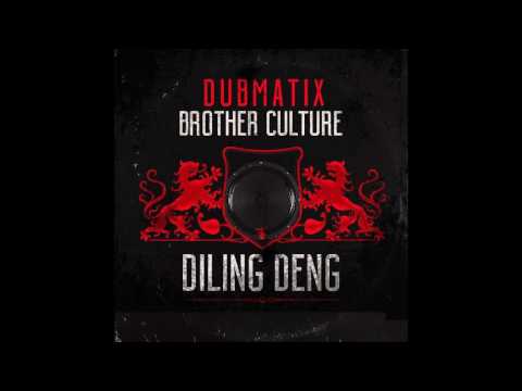 Dubmatix Ft Brother Culture - Diling Deng (2017 By Dub Arc Records)