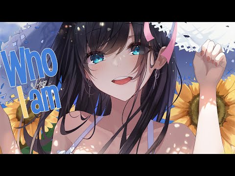 ♪ Nightcore - Who I Am → @V-217 (Lyrics)