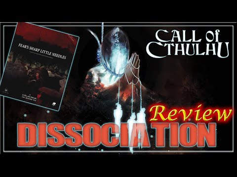 Call of Cthulhu: Dissociation - RPG Review