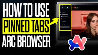 How to Use Pinned Tabs in Arc Browser in Windows 11