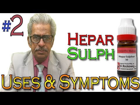 Homeopathy Medicine HEPAR SULPH (PART 2) in Hindi - Uses & Symptoms by Dr P. S. Tiwari