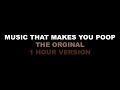 1 Hour Version (TAKE YOUR TIME) - Music That Makes You Poop - The Original