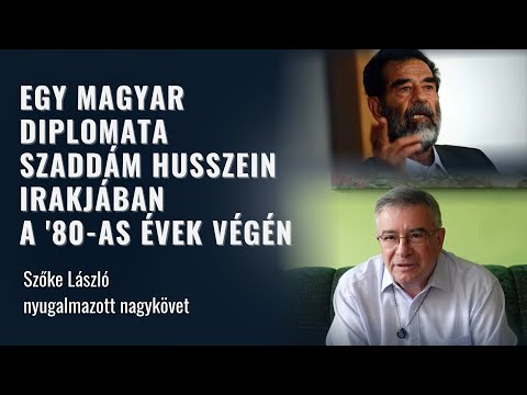 Egy magyar diplomata Szaddám Irakjában a 80-as évek végén - Interjú Szőke László volt diplomatával.