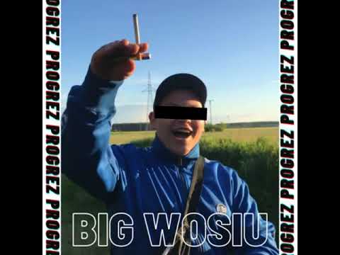 BIG WOSIU - progrez (official audio)