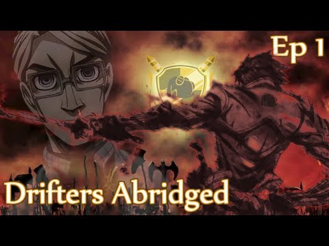 Drifters Abridged - Pilot