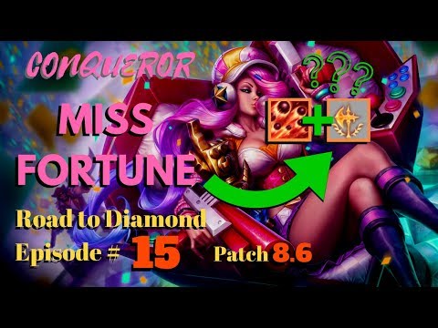 CONQUEROR MISS FORTUNE: Botlane to Diamond [Episode #15] - League of Legends (Season 8)