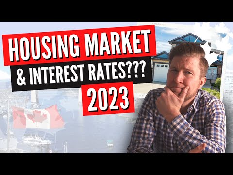 The Canadian Housing Market & Bank Of Canada Interest Rates In 2023? | Canadian Real Estate Market