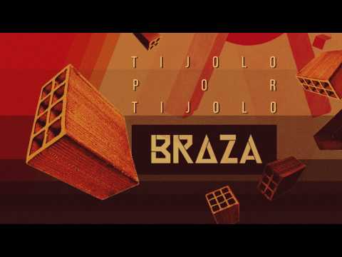 BRAZA - Tijolo Por Tijolo - Álbum Completo
