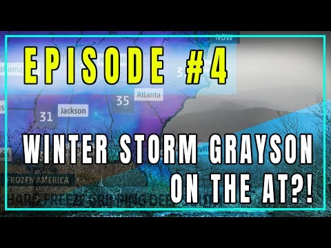 IntrepiDan Episode 4 - Winter Storm Grayson on the AT?!