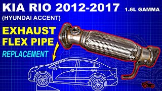 Kia Rio / Hyundai Accent 2012-2017 Exhaust Flex Pipe Replacement