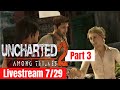 Uncharted 2 Livestream Part 3