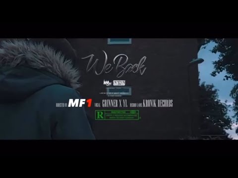 Grinner x YL - We Back (Music Video)