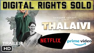 Thalaivi full movie updates l digital rights sold to amazon prime and Netflix l release updates l