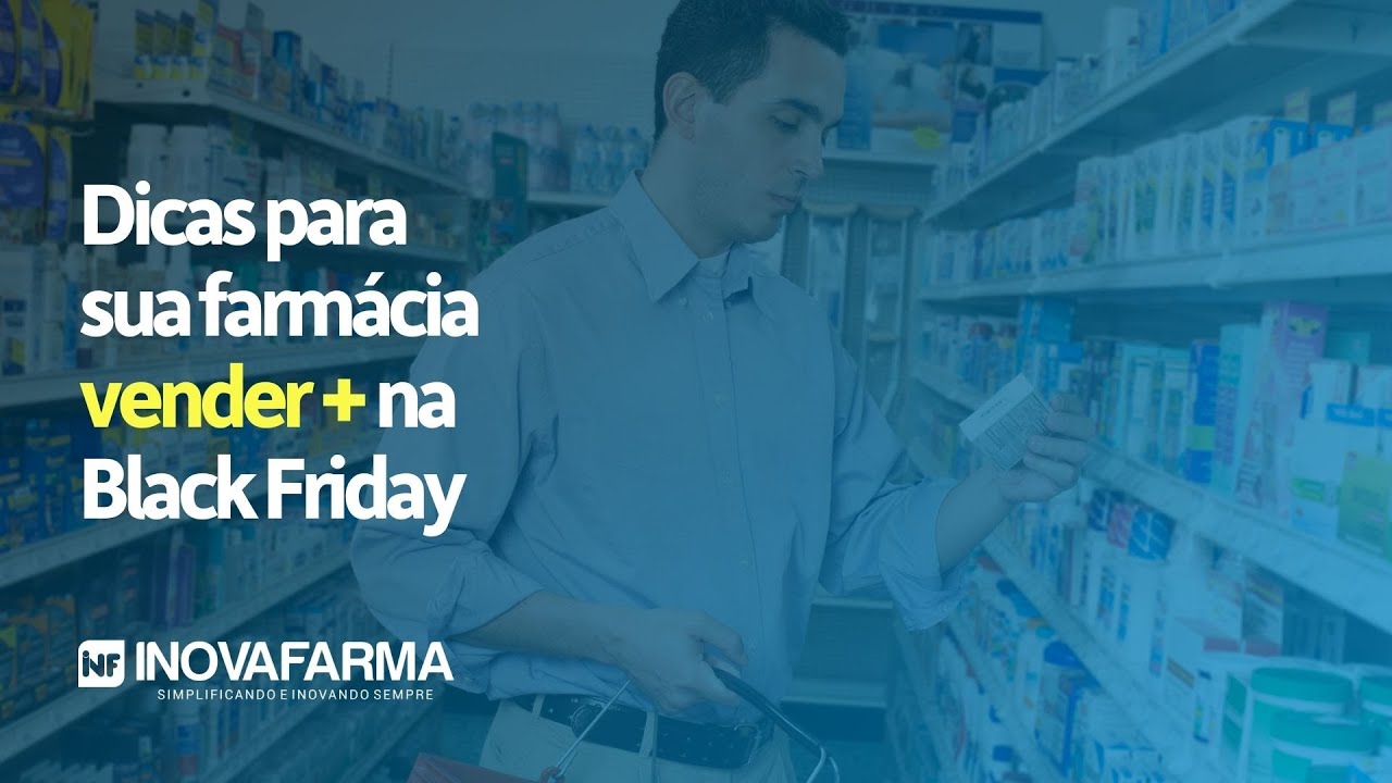 ⚫ Black Friday em Farmácia: Dicas para aproveitar o maior evento de promoção do varejo