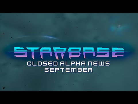 Starbase Alpha September Update