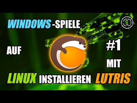 🐧LINUX INSIGHTS🐧 | 1 • INSTALL PRE-INSTALLED WINDOWS GAMES ON LINUX WITH 'LUTRIS'. [GER]