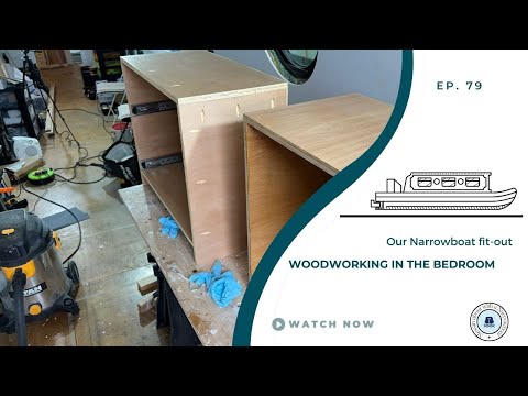 Woodworking in the bedroom | Our Narrowboat Fit out | EP79