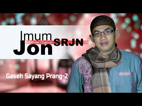Imum Jon (SRJN) - GASEH SAYANG PRANG 2 (Offical Video Music)