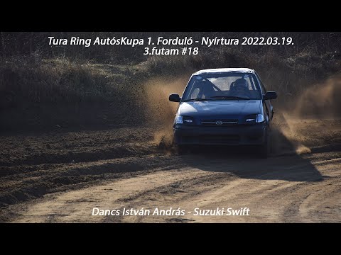 Dancs István András Tura Ring AutósKupa 1. Forduló - Nyírtura 2022.03.19.  3.futam #18