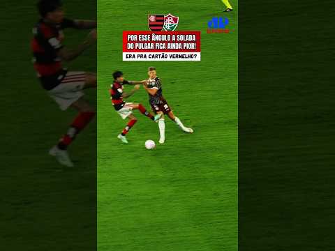 EXCLUSIVO! NOVO ÂNGULO DA SOLADA DE PULGAR EM CASTILLO! DEVERIA SER EXPULSO? | FLAMENGO X FLUMINENSE