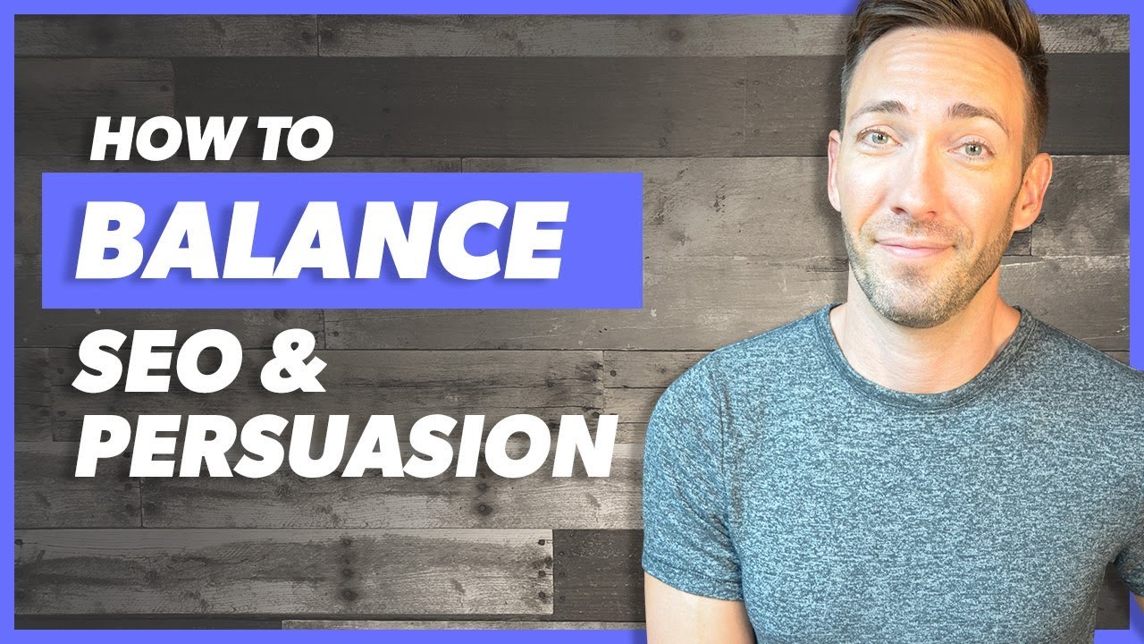 Writing for SEO AND Persuasion: Tips for Balancing it Out