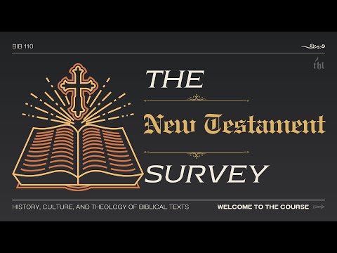 NT Survey Lecture 1: Introduction