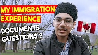 My Immigration Experience in Canada | Questions and Documents at Canada Immigration in 2023