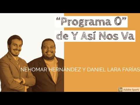 Y Así Nos Va | Programa Número 0 | El Inicio