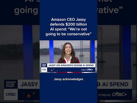 Amazon CEO Jassy defends $200 billion AI spend: 'We're not going to be conservative'