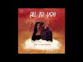 TÖME All To You Ft King Promise Official Audio