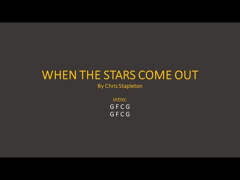When The Stars Come Out - Chris Stapleton