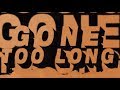 Cat Dealers Bruno Martini Joy Corporation Gone Too Long Lyric Video