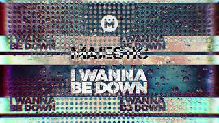 Majestic - I Wanna Be Down Bass Boosted (HQ)