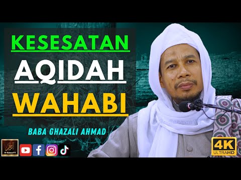 Baba Ghazali Ahmad - KESESATAN AQIDAH WAHABI